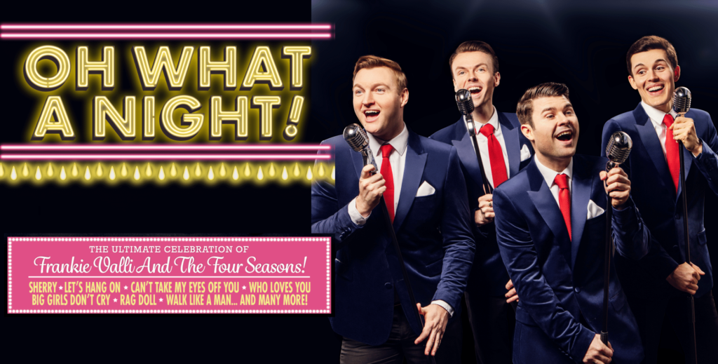 Theatre Show: Oh What a Night!